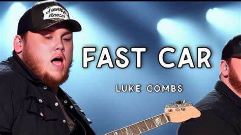 luke combs fast car